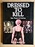 Dressed to Kill: Sex, Power...