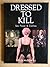 Dressed to Kill: Sex, Power & Clothes
