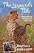The Leopard's Tale: featuring Half-Tail and Zawadi, stars of Big Cat Diary (Bradt Travel Guides (Travel Literature))