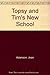 Topsy and Tim's New School
