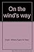 On the wind's way