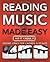 Reading Music Made Easy: Clear and Accessible for All Ages