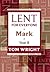 Lent for Everyone: Mark Year B