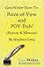 GeezWriter How-To: Point of View: An Author's Guide to Finessing Compelling Story Character Perspectives