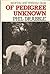 Of Pedigree Unknown: Sporting and Working Dogs