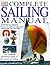 The Complete Sailing Manual (The Complete Book)