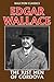The Just Men of Cordova by Edgar Wallace (Halcyon Classics)