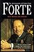 Forte: The Autobiography of Charles Forte