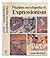 Phaidon encyclopedia of Expressionism: Painting and the graphic arts, sculpture, architecture, literature, drama, the Expressionist stage, cinema, music