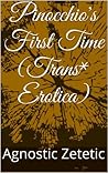 Pinocchio's First Time (Trans* Erotica)