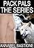 Pack Pals, The Series (8 Sizzling Tales of Paranormal Gay Werewolf Menages!)