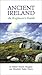 Ancient Ireland : An Explorer's Guide