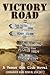 Victory Road by Mark Bowlin