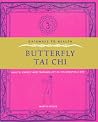 Gateway to Health: Butterfly Tai Chi (Gateways to Health) Gateway to Health: Butterfly Tai Chi (Gateways to Health)