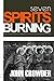 Seven Spirits Burning