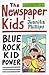 Blue Rock Kid Power (Newspaper Kids, #1)