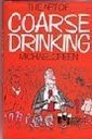 The Art of Coarse Drinking (Hardcover)