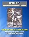 Apollo and America's Moon Landing Program by William David Compton
