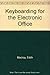 Keyboarding for the Electronic Office by Edith Mackay