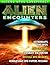 Alien Encounters - UFOS - ETs - CONSPIRACIES
