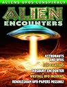 Alien Encounters - UFOS - ETs - CONSPIRACIES by Nick Pope Alien Encounters - UFOS - ETs - CONSPIRACIES by Nick Pope