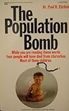 The Population Bomb [Paperback] by Paul R. Ehrlich