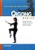 Qigong Basics: The Basic Poses and Routines you Need to be Healthy and Relaxed (Tuttle Health & Fitness Basic Series)
