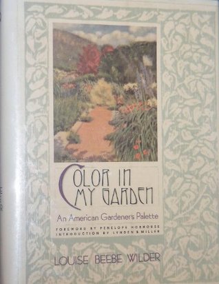Color in My Garden: An American Gardener's Palette (Hardcover)