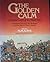 The golden calm by M.M. (Mary Margaret) (edito... The golden calm by M.M. (Mary Margaret) (edito...