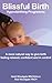 Blissful Birth Hypnobirthing Programme