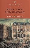 Rats, Lice and History by Hans Zinsser