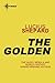 The Golden by Lucius Shepard