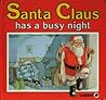 Santa Claus Has a Busy Night: Christmas Books (Square Books - Christmas Books)