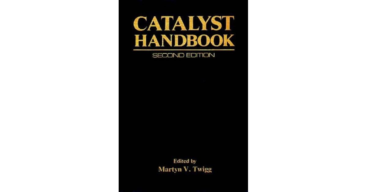 Catalyst Handbook, Second Edition by Martyn V. Twigg