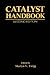 Catalyst Handbook