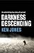 Darkness Descending by Ken Jones