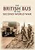 The British Bus in the Seco...