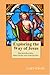 Exploring the Way of Jesus: His destination, directions and strategies (Ways of the World)