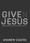 Given Jesus: Understanding what was given and why we give