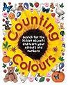 Counting Colours : Find the Hidden Objects and Learn Your Colours and Numbers Counting Colours : Find the Hidden Objects and Learn Your Colours and Numbers
