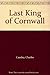 The last king of Cornwall
