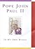 Pope John Paul II: In my own words