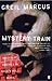 Mystery Train
