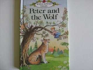 Peter And The Wolf (Well Loved Tales)