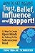 How To Get Instant Trust, Belief, Influence, and Rapport! 13 Ways To Create Open Minds By Talking To The Subconscious Mind (Four Core Skills Series for Network Marketing)