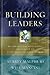 Building Leaders by Aubrey Malphurs