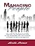 Managing People: Maximize The Strengths And Skills Of Your Employees With The Principles Of People Dynamics Management