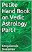 Petite Hand Book on Vedic Astrology Part I