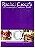 Rachel Green's Chatsworth Cookery Book