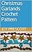 Christmas Garlands Crochet Pattern